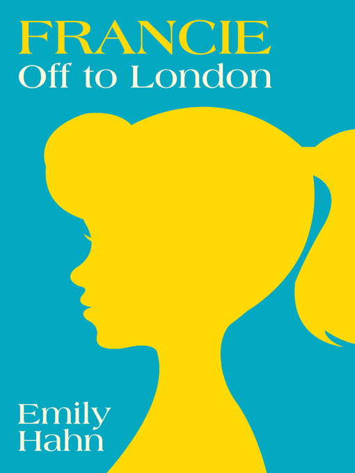 Title details for Francie by Emily Hahn - Available